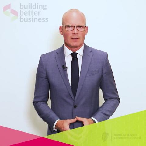 Minister Simon Coveney - Building Better Business Programme