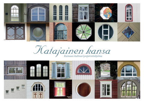 Katajainen kansa Kainuun kulttuuriympäristöohjelma cover page cultural environment program