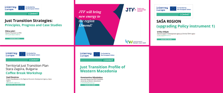 The image features a collage of the presentations shared during COMMIT's first Coffee-Break Workshop including: (1) Just Transition Strategies; (2) JTF will bring new energy to the region IJmond!; (3) Territorial Just Transition Plan Stara Zagora, Bulgaria; (4) Just Transition Profile of Western Macedonia; and (5) SAŠA Region (upgrading policy instrument 1)