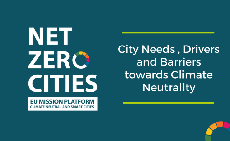 Net Zero Cites logo reads "City Needs, Drivers and Barriers towards Climate Neutrality"