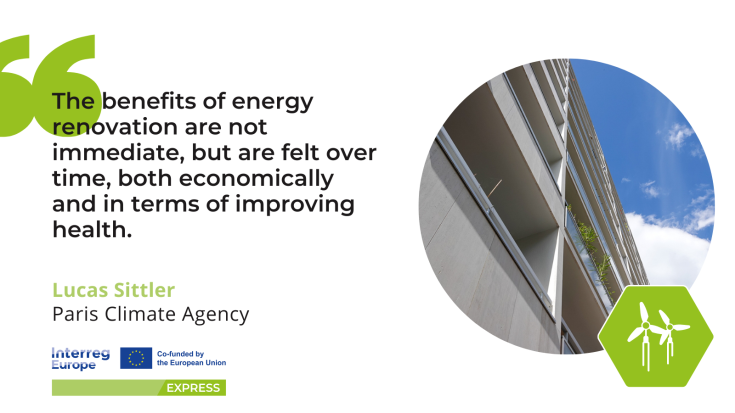 The benefits of energy renovation are not immediate, but are felt over time, both economically and in terms of improving health. -Lucas Sittler, APC